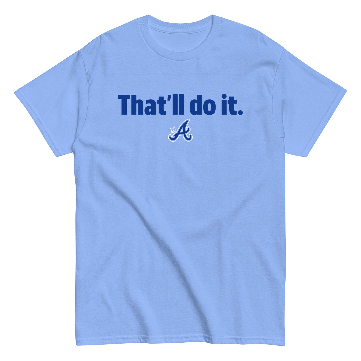 That'll do it tee 02