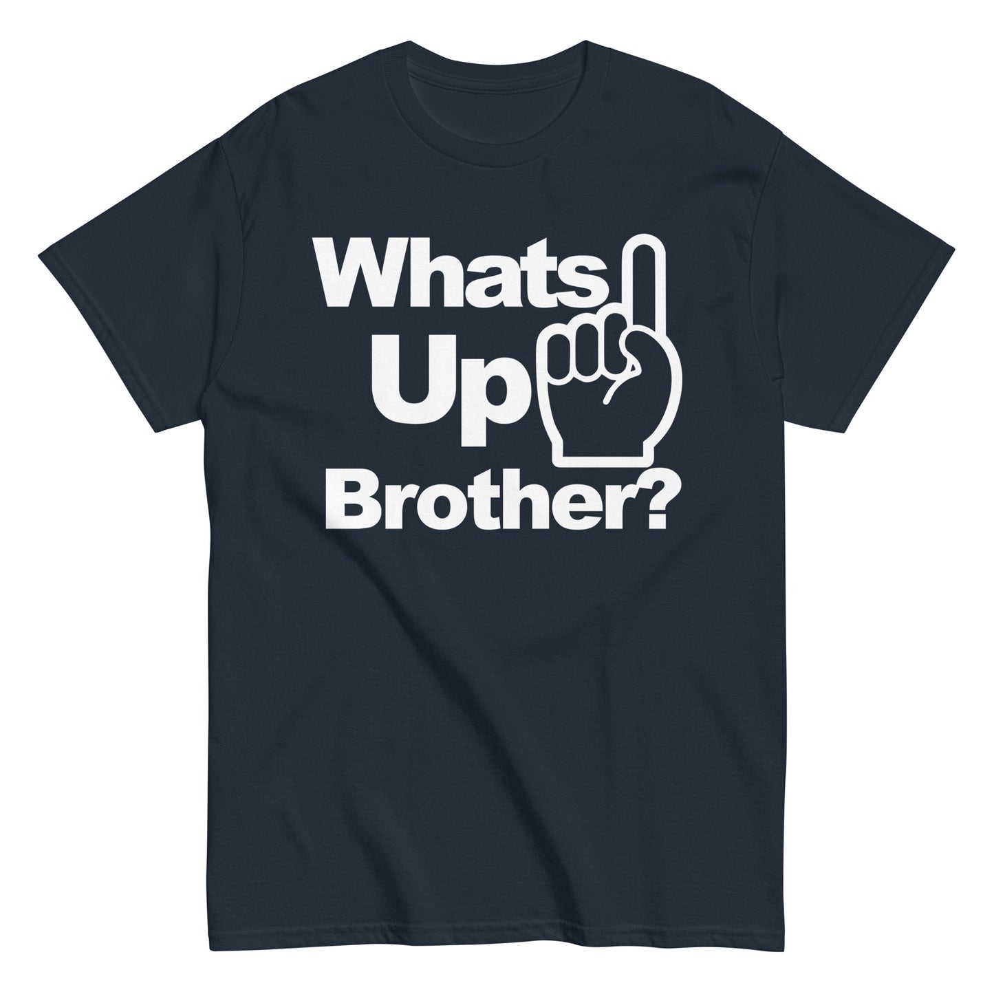 Whats Up Brother Tee