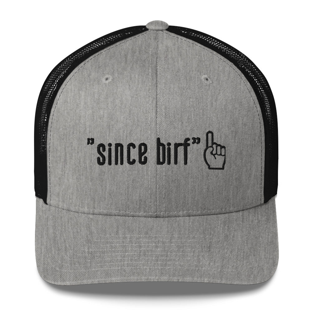 Since Birf Trucker Cap