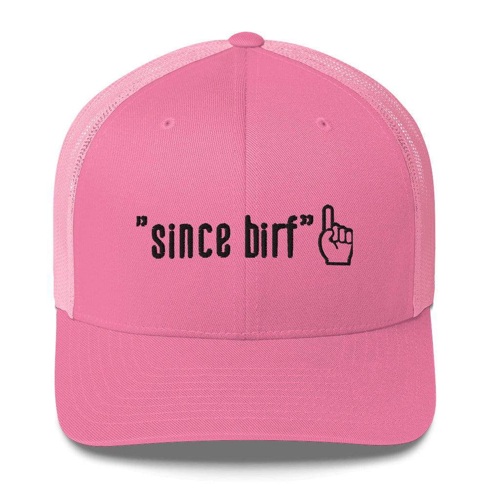 Since Birf Trucker Cap